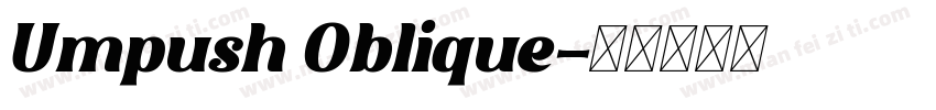 Umpush Oblique字体转换
